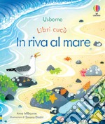 In riva al mare. Ediz. a colori libro