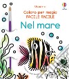 Nel mare. Coloro per magia facile facile. Ediz. illustrata. Con pennello libro