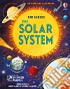 See inside the solar system. Ediz. a colori libro di Dickins Rosie