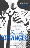 Beautiful Stranger libro di Lauren Christina