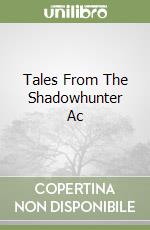 Tales From The Shadowhunter Ac