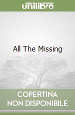 All The Missing