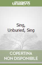 Sing, Unburied, Sing libro