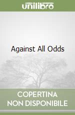 Against All Odds