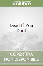 Dead If You Don't