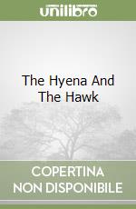The Hyena And The Hawk