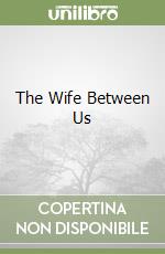 The Wife Between Us libro