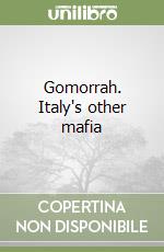 Gomorrah. Italy's other mafia libro