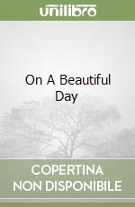 On A Beautiful Day