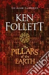 THE PILLARS OF THE EARTH libro
