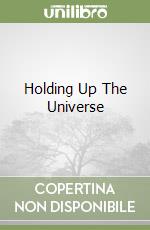 Holding Up The Universe