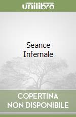Seance Infernale