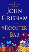 The Rooster Bar libro