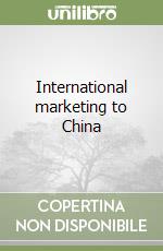 International marketing to China