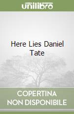 Here Lies Daniel Tate libro