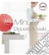 15-minute Diabetic Meals libro