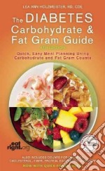 Diabetes carbohydrate & fat gram. Guide