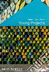 Young Projects. Figure, cast, frame. Ediz. illustrata libro