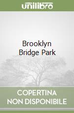 Brooklyn Bridge Park libro