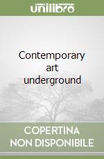 Contemporary art underground libro