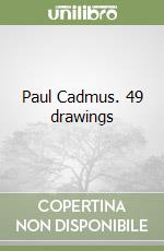 Paul Cadmus. 49 drawings libro