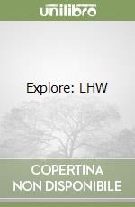 Explore: LHW