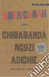 Americanah libro di Adichie Chimamanda Ngozi