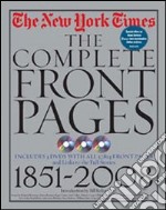 The New York Times complete front pages. Ediz. inglese libro