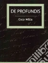 De Profundis - Oscar Wilde libro str