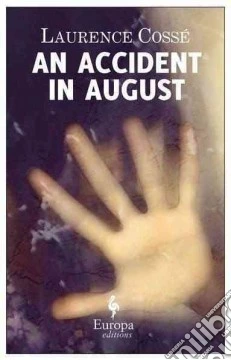 Accident in august (An)