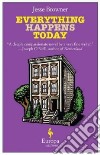 Everything Happens Today libro di Browner Jesse