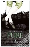 Pure libro di Miller Andrew