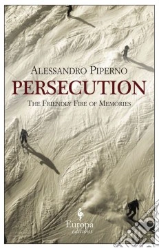 Persecution: the friendly fire