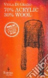 70% Acrylic 30% Wool libro