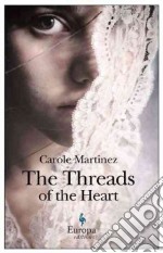 The Threads of the Heart libro