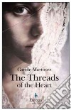 The Threads of the Heart libro