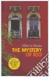 The mystery of Rio libro di Mussa Alberto