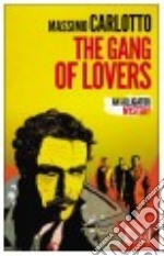 The gang of lovers libro