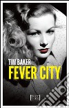 Fever city libro