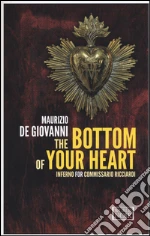 The bottom of your heart libro