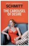 The Carousel of Desire libro