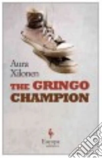 The Gringo Champion libro