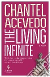 The Living Infinite libro di Acevedo Chantel