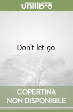 Don't let go
