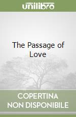 The Passage of Love libro