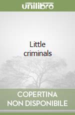 Little criminals libro