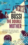 The double mother libro