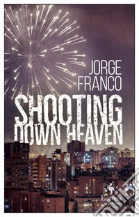 Shooting down Heaven