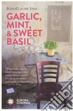 Garlic, mint & sweet basil libro