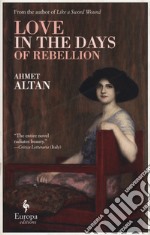 Love in the days of rebellion libro